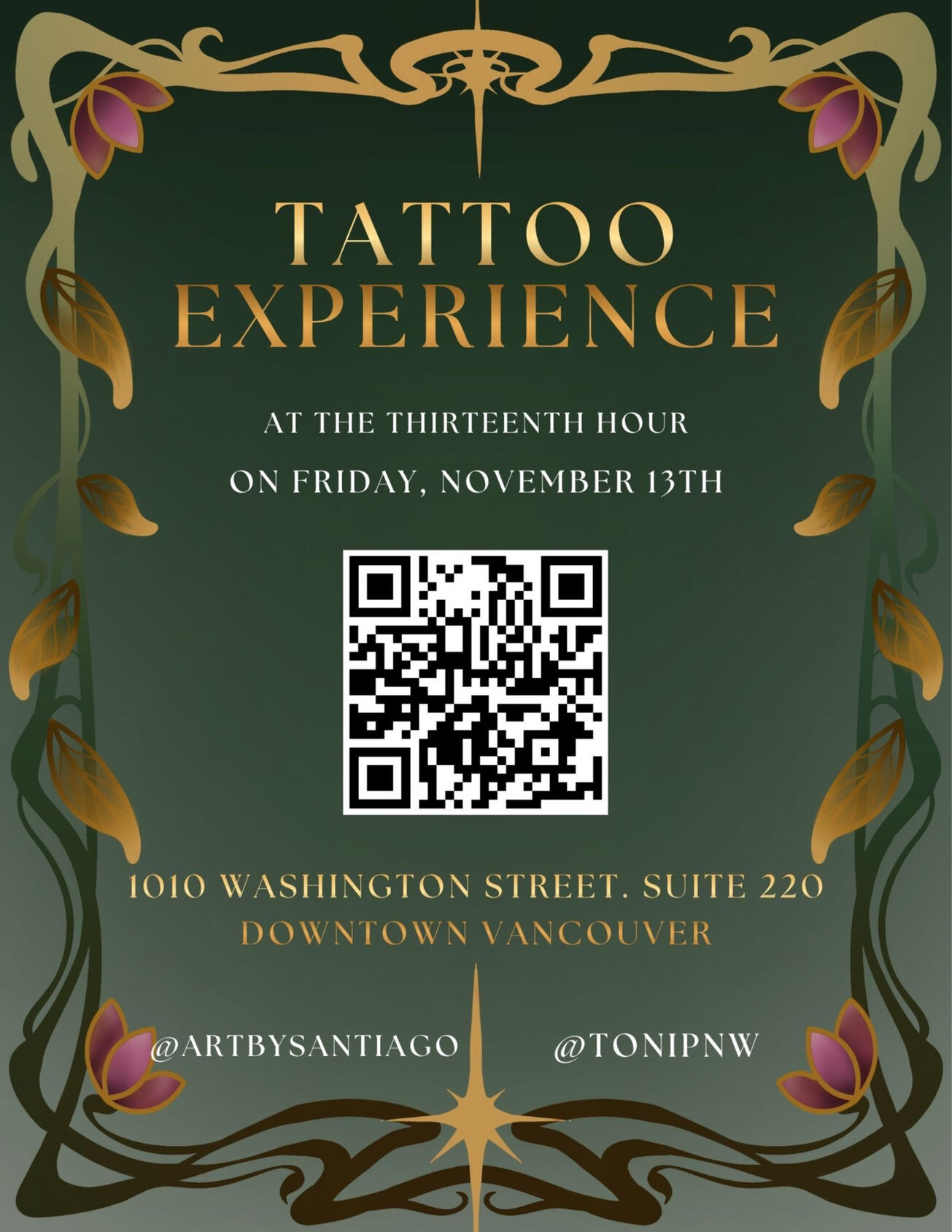 A flyer for Muse Tattoos' Tattoo Experience on November 13th 2026. The flyer is dark green with gold vines and dark pink flowers as a border. There is a QR code in the center that directs to this webpage.